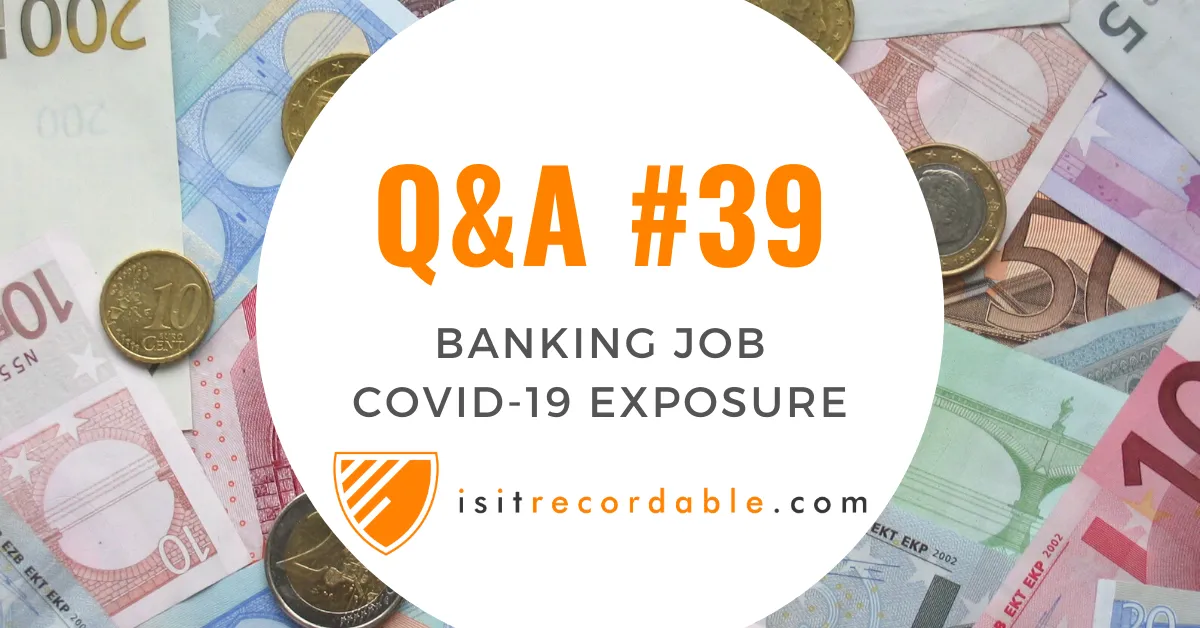 Illustration for the scenario: Banking Job COVID-19 Exposure
